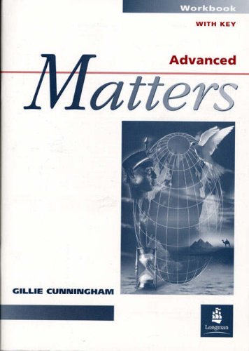 Advanced Matters: Workbook with Key