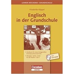 Englisch in der Grundschule. Mit CD Handbuch f�r einen kindgem��en Fremdsprachenunterricht. �bungen, Spiele, Lieder f�r