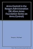 Arms control in the Reagan administration