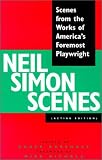 Neil Simon Scenes: Scenes from the Works of America's Foremost Playwright
