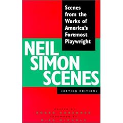 Neil Simon Scenes: Scenes from the Works of America's Foremost Playwright
