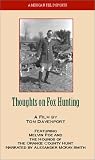 Review   / Thoughts on Fox Hunting