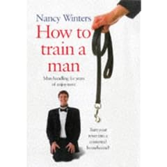 How To Train A Man