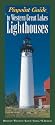 Pinpoint Guide to Western Great Lakes Lighthouses (Pinpoint Guides)