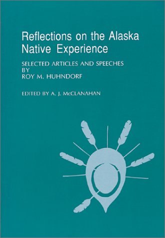 Local Experiences: Reflections on the Alaska Native Experience