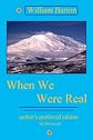 When We Were Real