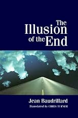 The Illusion of the End