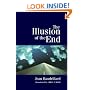The Illusion of the End
