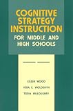Cognitive Strategy Instruction for Middle and High Schools (Cognitive Strategy Training Series)