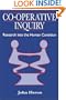 Co-Operative Inquiry: Research into the Human Condition