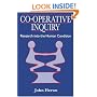Co-Operative Inquiry: Research into the Human Condition