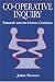 Co-Operative Inquiry: Research into the Human Condition