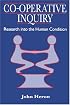 Co-Operative Inquiry: Research into the Human Condition