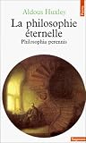 La philosophie �ternelle par Huxley