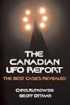 The Canadian UFO Report: The Best Cas...