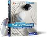 Modernes Webdesign: Gestaltungsprinzipien, Webstandards, Praxis (Galileo Design)