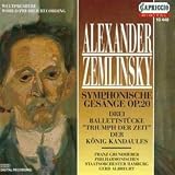 Zemlinsky Symphonic Songs Opus 20
