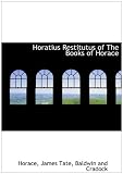 Horatius Restitutus of The Books of Horace (Latin Edition)
