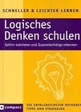 Logisches Denken schulen : Gehirn trainieren und Zusammenh&auml;nge erkennen. - Birgit Kuhn