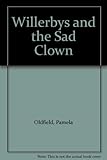 The Willerbys and the sad clown