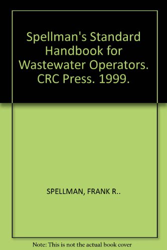 Spellman's Standard Handbook for Wastewater Operators