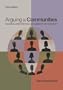 Arguing in Communities: Reading and Writing Arguments in Context