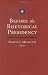 Books : Before the Rhetorical Presidency (Presidential Rhetoric and Political Communication)