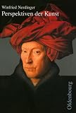 Perspektiven der Kunst. Neubearbeitung. Von der Karolingerzeit bis zur Gegenwart (Lernmaterialien);