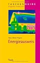 Energieausweis (EnEV): Die neue Energieeinsparverordnung für Gebäude