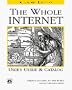 Whole Internet: User's Guide and Catalog - Academic Edition (Nutshell Handbook)
