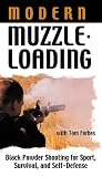 MODERN MUZZLELOADING: BLACK POWDER SHOOTING FOR SPORT, SURVIVAL, AND SELF-DEFENSE [VHS]