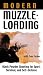 MODERN MUZZLELOADING: BLACK POWDER SHOOTING FOR SPORT, SURVIVAL, AND SELF-DEFENSE [VHS]
