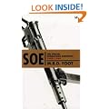 SOE: An Outline History of the Special Operations Executive