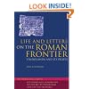 Life and Letters on the Roman Frontier: Vindolanda and its people
