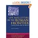 Life and Letters on the Roman Frontier: Vindolanda and its people