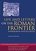 Life and Letters on the Roman Frontier: Vindolanda and Its People