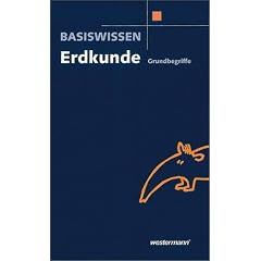 Basiswissen Erdkunde. Grundwissen: Klassen 5 - 10