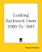 Looking Backward From 2000 To 1887