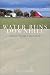 Book Water Runs Downhill: A Journey Through A Time Gone By