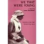 We That Were Young