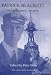 Patrick Blackett: Sailor, Scientist, Socialist (Naval Policy & History)