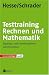 Testtraining Rechnen und Mathematik: Eignungs- und Einstellungstests sicher bestehen