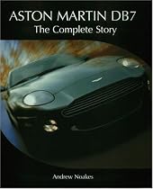 Aston Martin DB7: The Complete Story