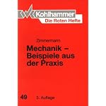 Die Roten Hefte, Bd.49, Mechanik, Beispiele aus der Praxis