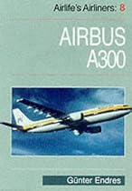 Airlife's Airliners: Airbus A-300 v. 8