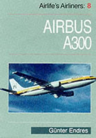 Airlife's Airliners: Airbus A-300 v. 8