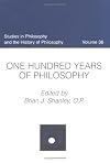 One Hundred Years of Philosophy (Studies in Philosophy and the History of Philosophy)
