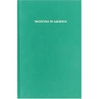 Yachting in America: A Bibliography Embracing the History, Practice, and Equipment of... by Gerald E Morris, Jeffrey R Parsons, and Llewellyn Howland