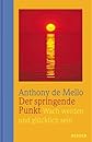 Der springende Punkt. Sonderausgabe. Wach werden und glücklich sein.