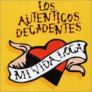 Los Autenticos Decadentes - El Pajaro Vio el Cielo y se Volo Lyrics - Zortam Music